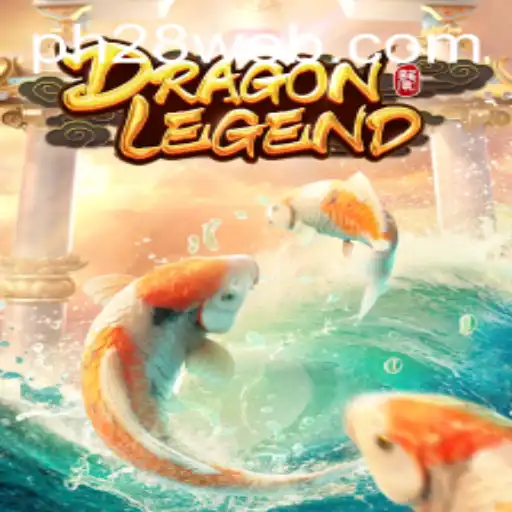 DragonLegend and PH28.COM: Embark on an Epic Adventure